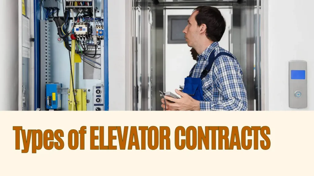 Types of ELEVATOR CONTRACTS